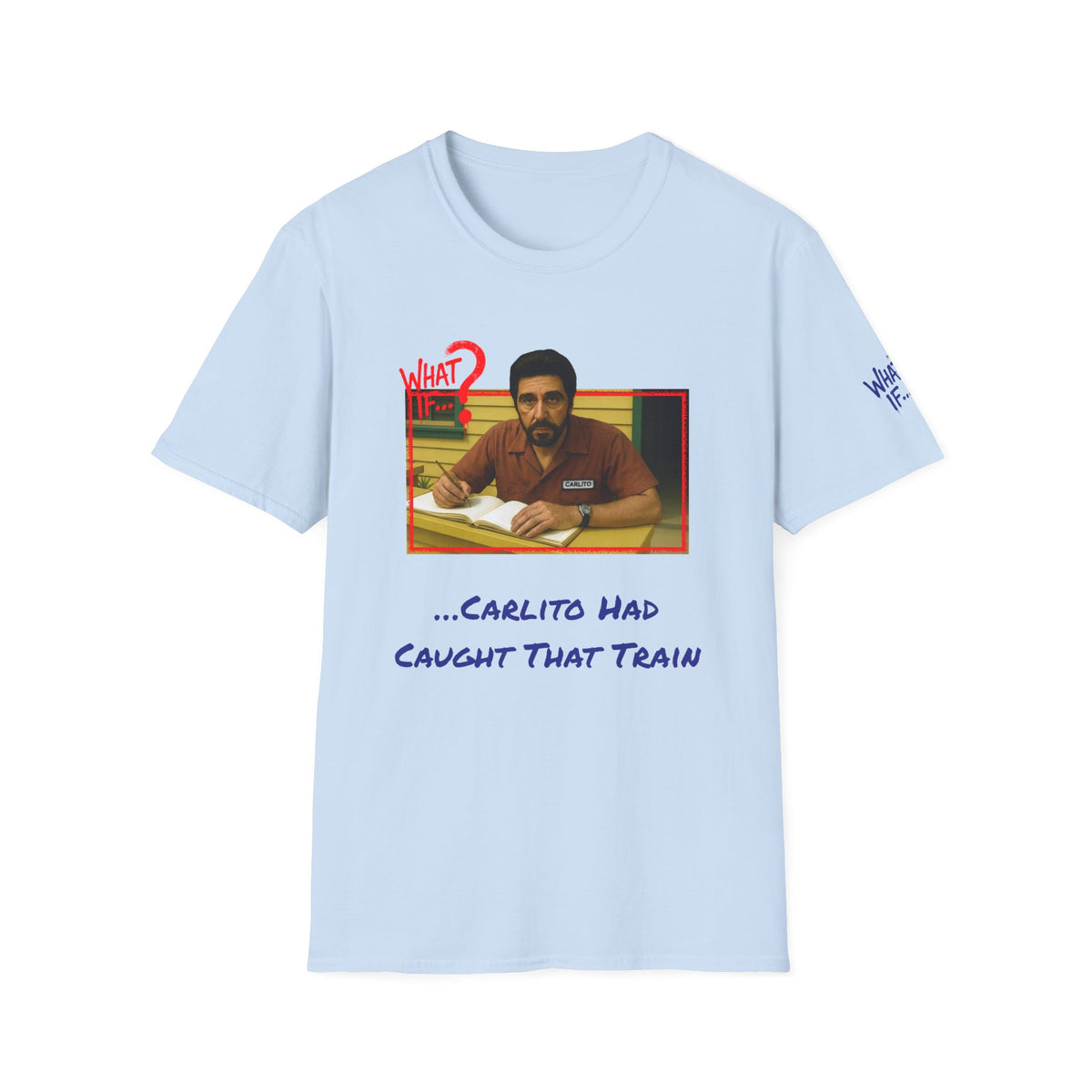 Carlito Alternate Ending Tee – Big Tagline | What If | Premium Shirt