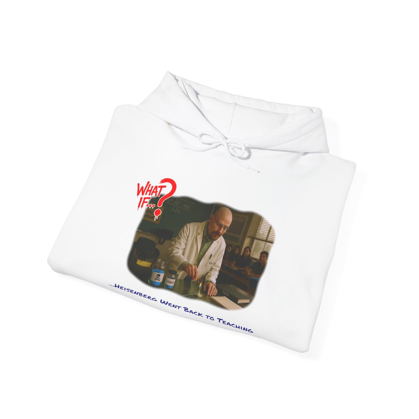 Heisenberg Alternate Ending Hoodie | What If | Classic & Bright