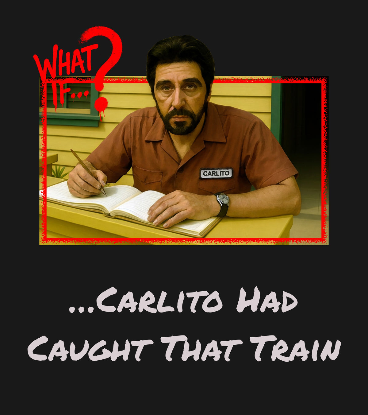 Carlito Alternate Ending Tee – Big Tagline artwork